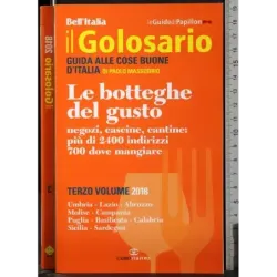 Il Golosario. Le botteghe del gusto. Vol 3