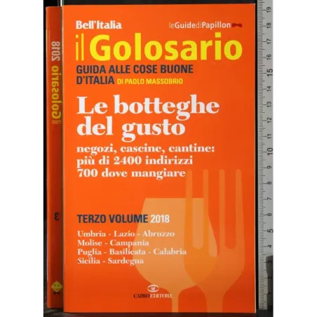 Il Golosario. Le botteghe del gusto. Vol 3