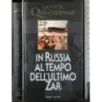 In Russia al tempo dell'ultimo zar