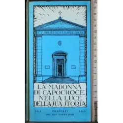 La madonna di Capocroce nella luce della sua storia