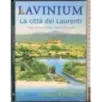 Lavinium. La città dei Laurenti