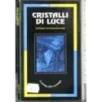 Cristalli di luce