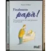 Finalmente papà!