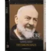 Il PadreSan Pio da Pietralcina. Testimonianze. 3 Parte