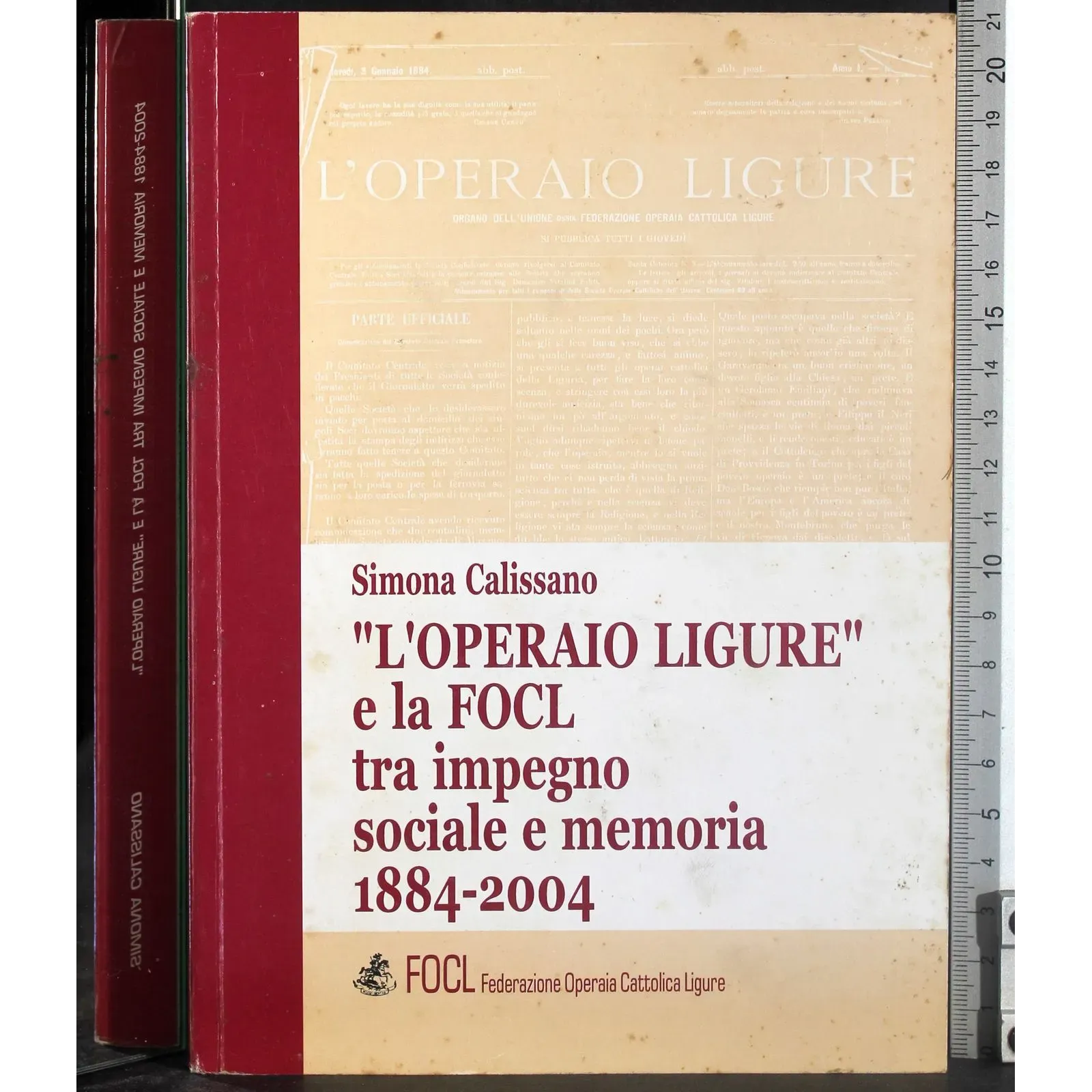 Operaio ligure e FOCL tra impegno socile e memoria 1884-2004
