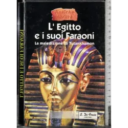 L'Egitto e i suoi Faraoni
