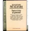 Interviste ai potenti
