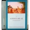 La scienza del sé