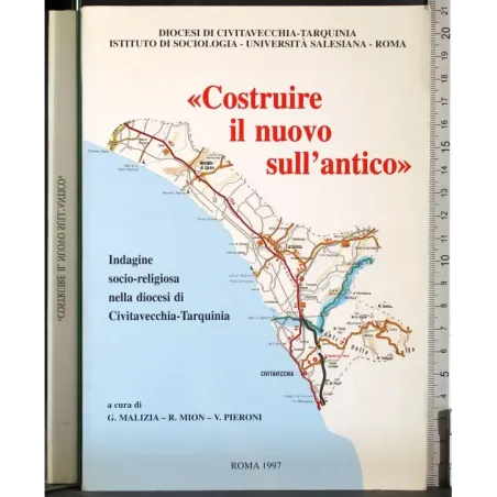 Costruire il nuovo sull'antico