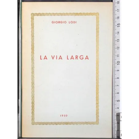 La via larga