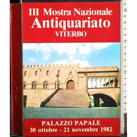 III Mostra nazionale antiquariato. Viterbo