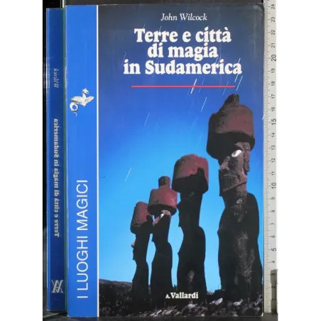 Terre e città di magia in Sudamerica