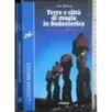Terre e città di magia in Sudamerica