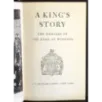 A King's Story The Memoirs of the Duke of Windsor