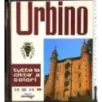 Urbino. Tutta la città a colori