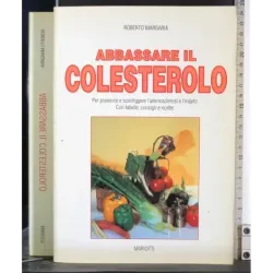 Abbassare il colesterolo