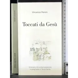 Toccati da Gesù