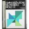 L'evangelizzazione nel pensiero di Paolo VI