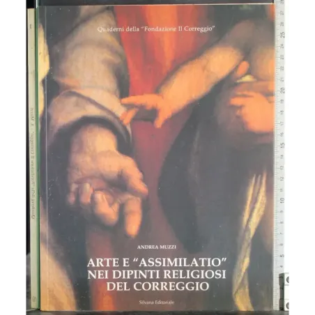 Arte e assililatio nei dipinti religiosi del correggio