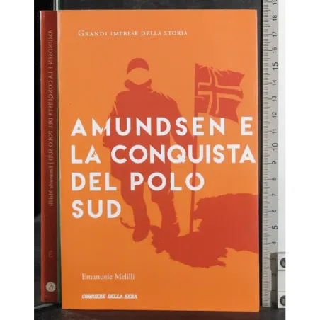 Amundsen e La conquista del polo sud
