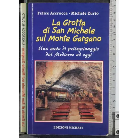 La grotta di San Michele sul Monte Gargano
