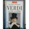 Verdi. La vita le opere