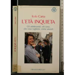 L'ETA' INQUIETA