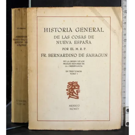 Historia general de las cosas de nueva espana. Tomo I