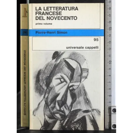 La letteratura francese del novecento. Vol 1