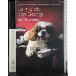 La mia vita con George