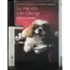 La mia vita con George
