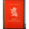 Soren Kierkegaard 1813-1855