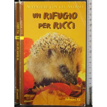 Un rifugio per ricci
