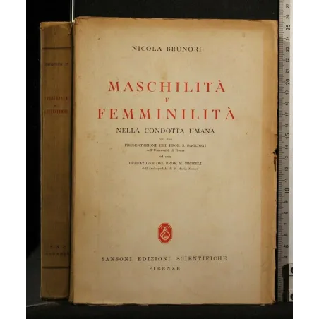 MASCHILITA' E FEMMINILITA' NELLA CONDOTTA UMANA