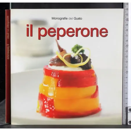 Monografie del Gusto. Il Peperone