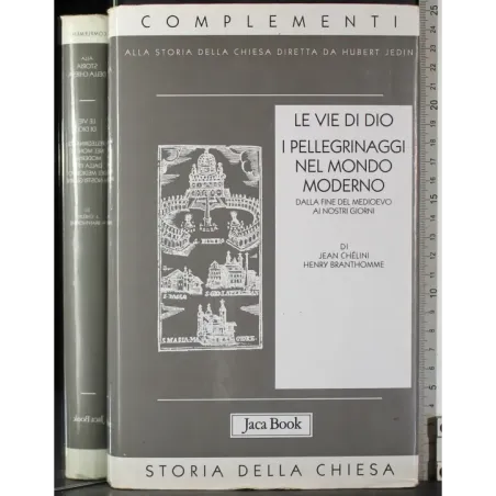 Le vide di Dio. I pellegrinaggi nel mondo moderno