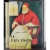 Il papa tosto