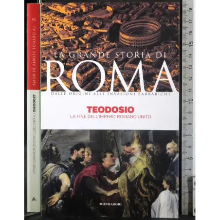 La grande storia di Roma. Teodosio