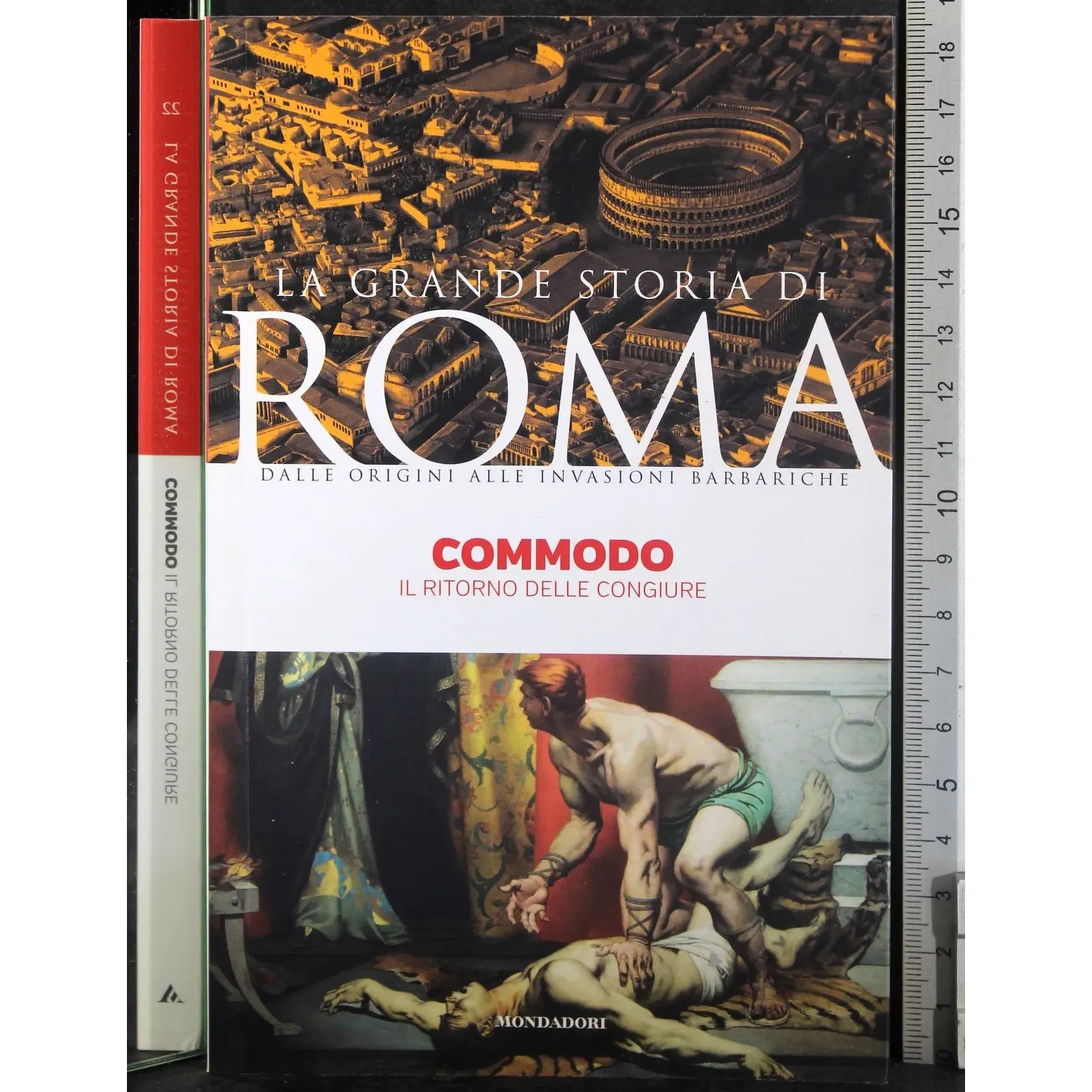La grande storia di Roma. Commodo