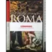 La grande storia di Roma. Commodo