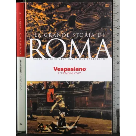 La grande storia di Roma. Vespasiano