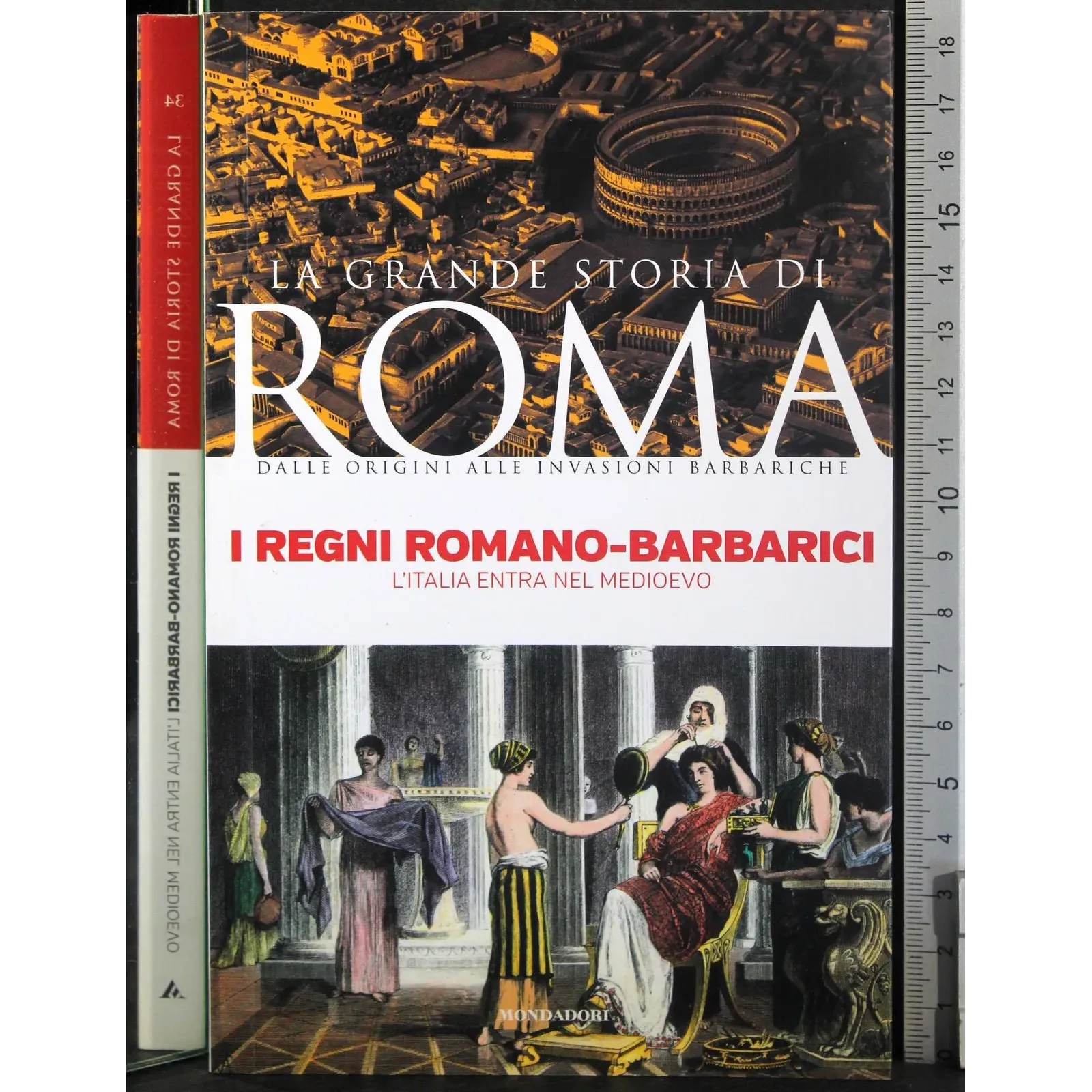 La grande storia di Roma. I regni Romano-Barbarici