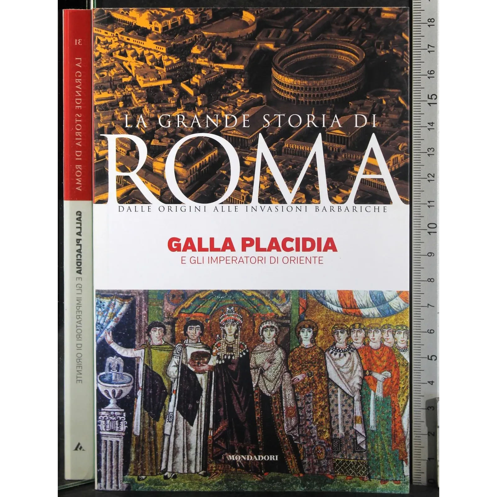 La grande storia di Roma. Galla Placidia