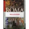 La grande storia di Roma. Galla Placidia