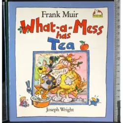 What-a-Mess has tea
