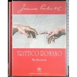 Trittico Romano. Meditazioni