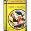 Fuoco a Volontà