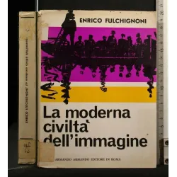 LA MODERNA CIVILTA' DELL'IMMAGINE