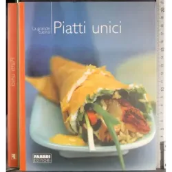 La grande cucina. Piatti unici