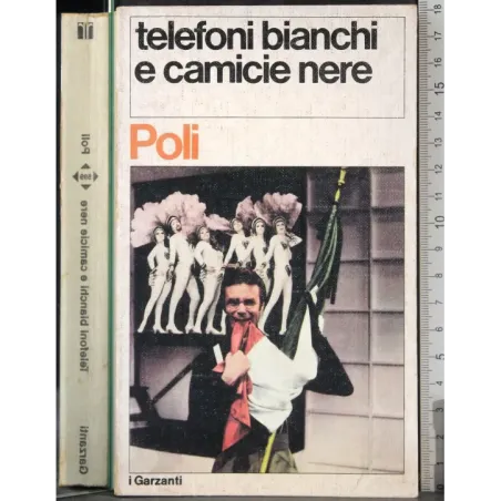 Telefoni bianchi e camicie nere